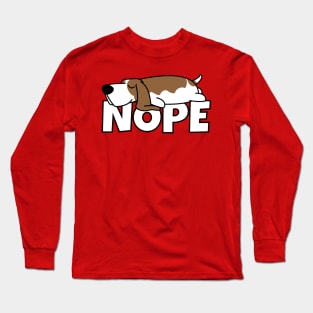 Basset Hound Lazy Dog Nope Long Sleeve T-Shirt